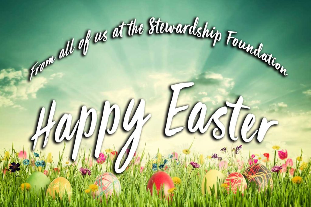 From all of us at the Stewardship Foundation, have a Blessed Easter!